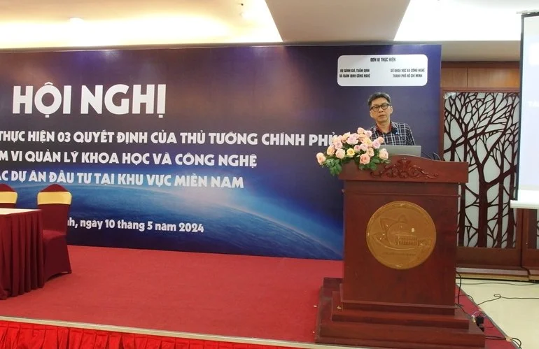 Hội nghị tập huấn triển khai thực hiện 03 Quyết định của Thủ tướng Chính phủ thuộc phạm vi quản lý khoa học và công nghệ trong các dự án đầu tư tại khu vực Miền Nam