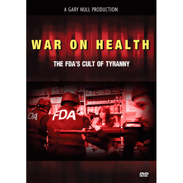 War on Health: The FDA's Cult of Tyranny