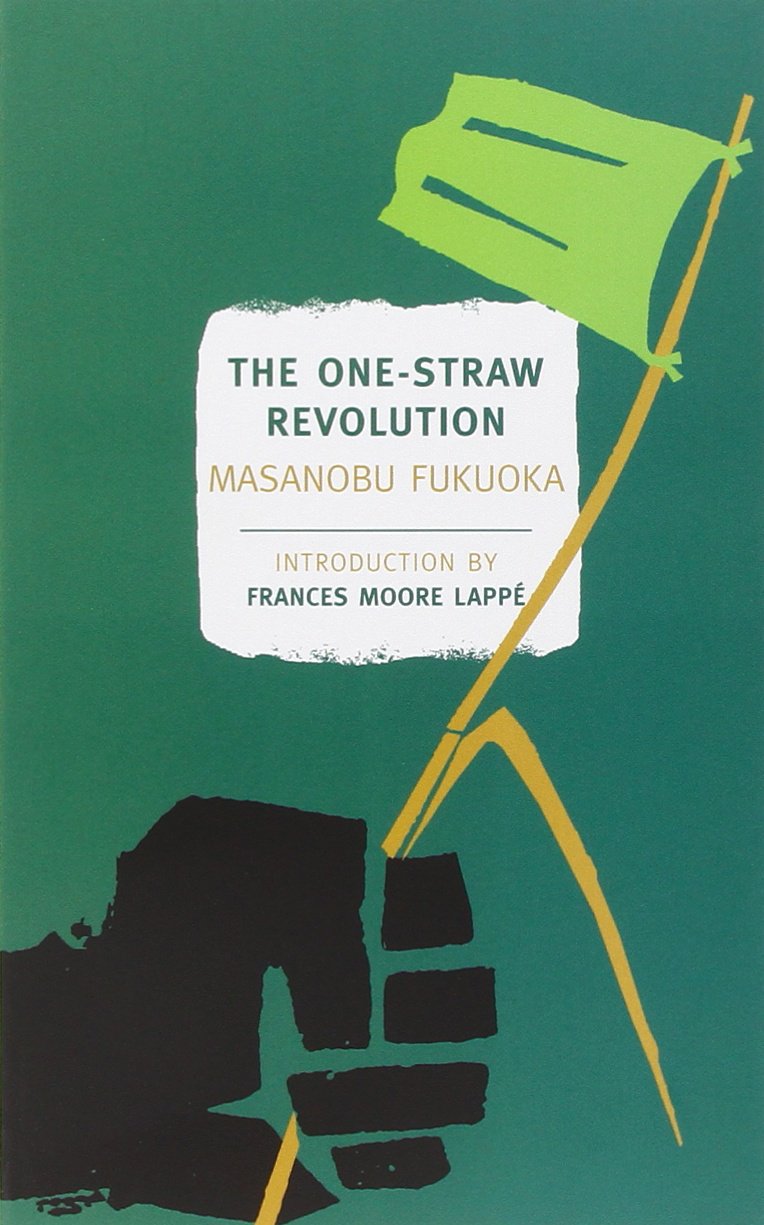 The One-Straw Revolution