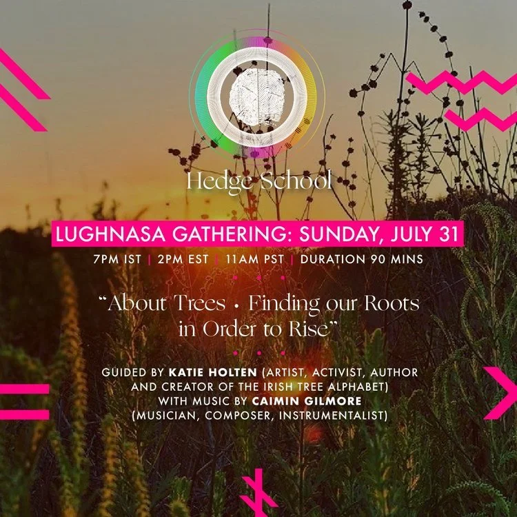 Join our Lughnasa gathering at Hedge School 