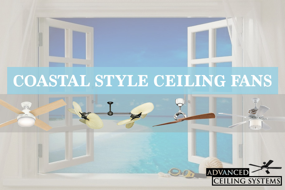 8 Perfect Coastal Style Ceiling Fans, Beach Style Ceiling Fans With Light