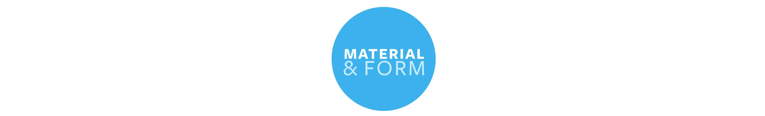 MATERIAL & FORM.jpg