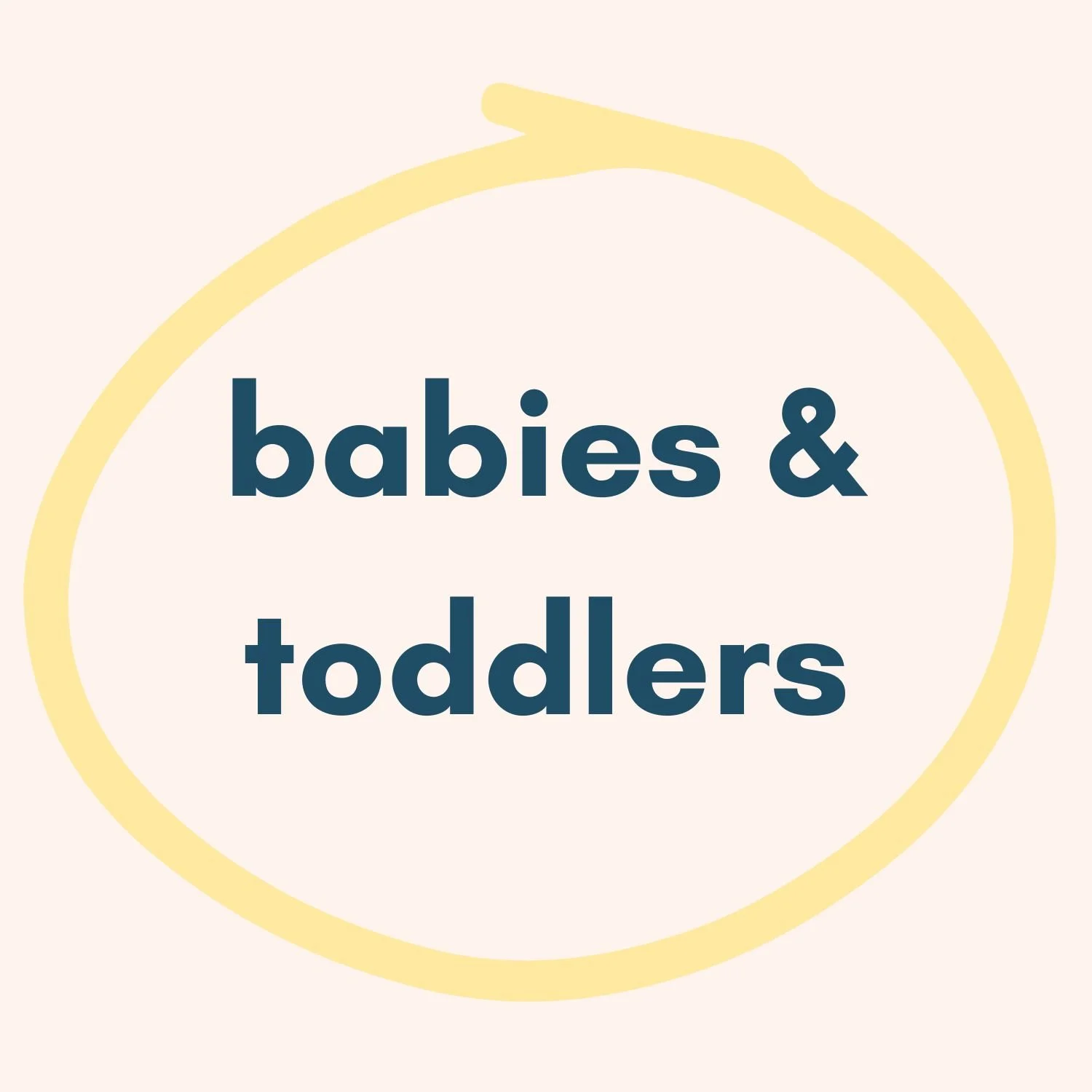 babies &amp; toddlers