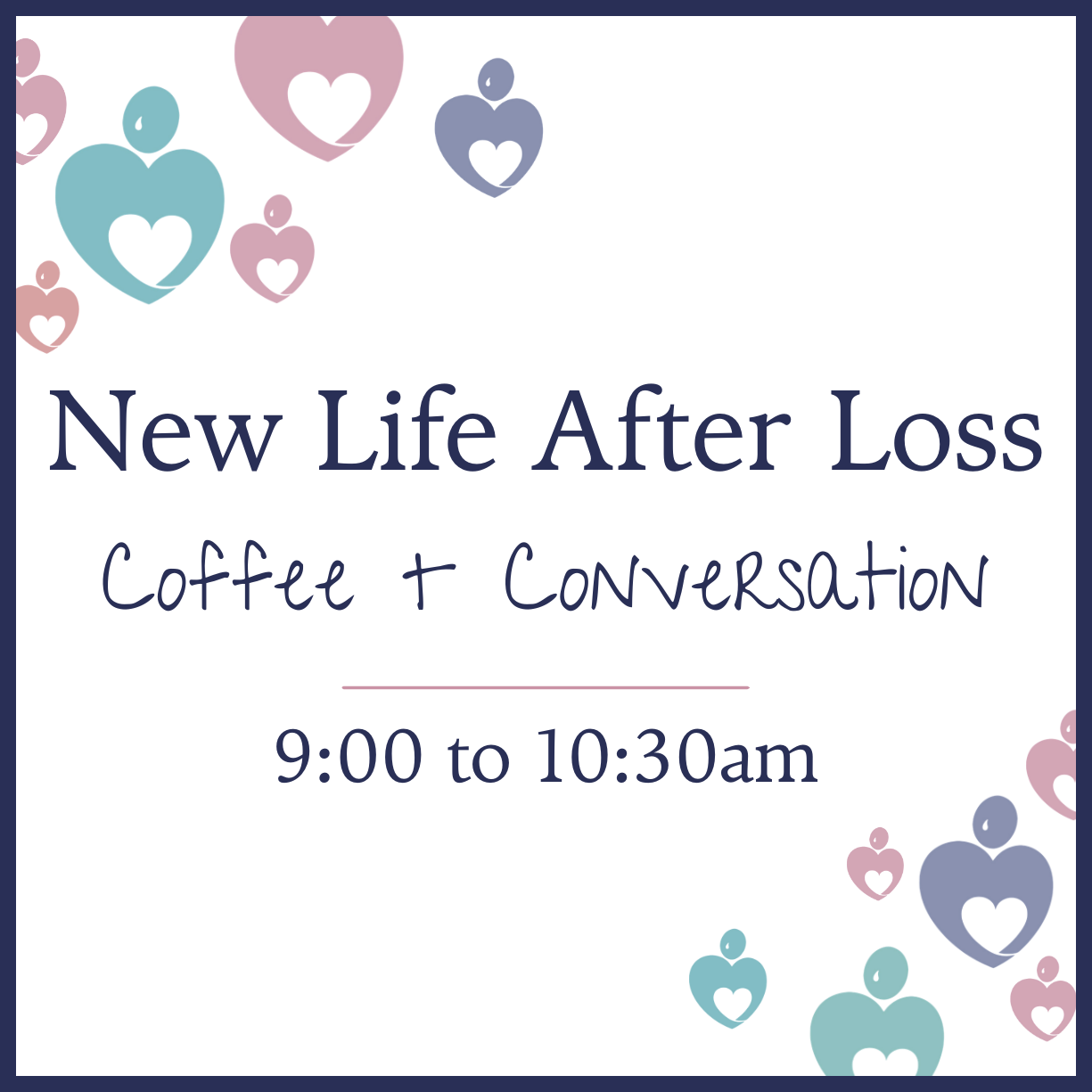 New Life After Loss: Peer Support Group 