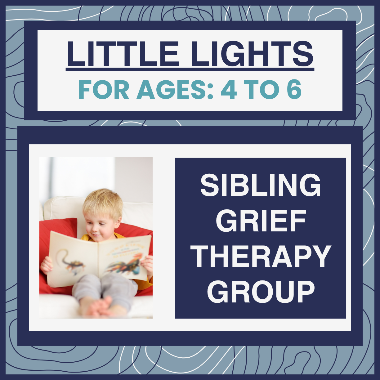 Sibling Grief Group: 4-6 Year OIds