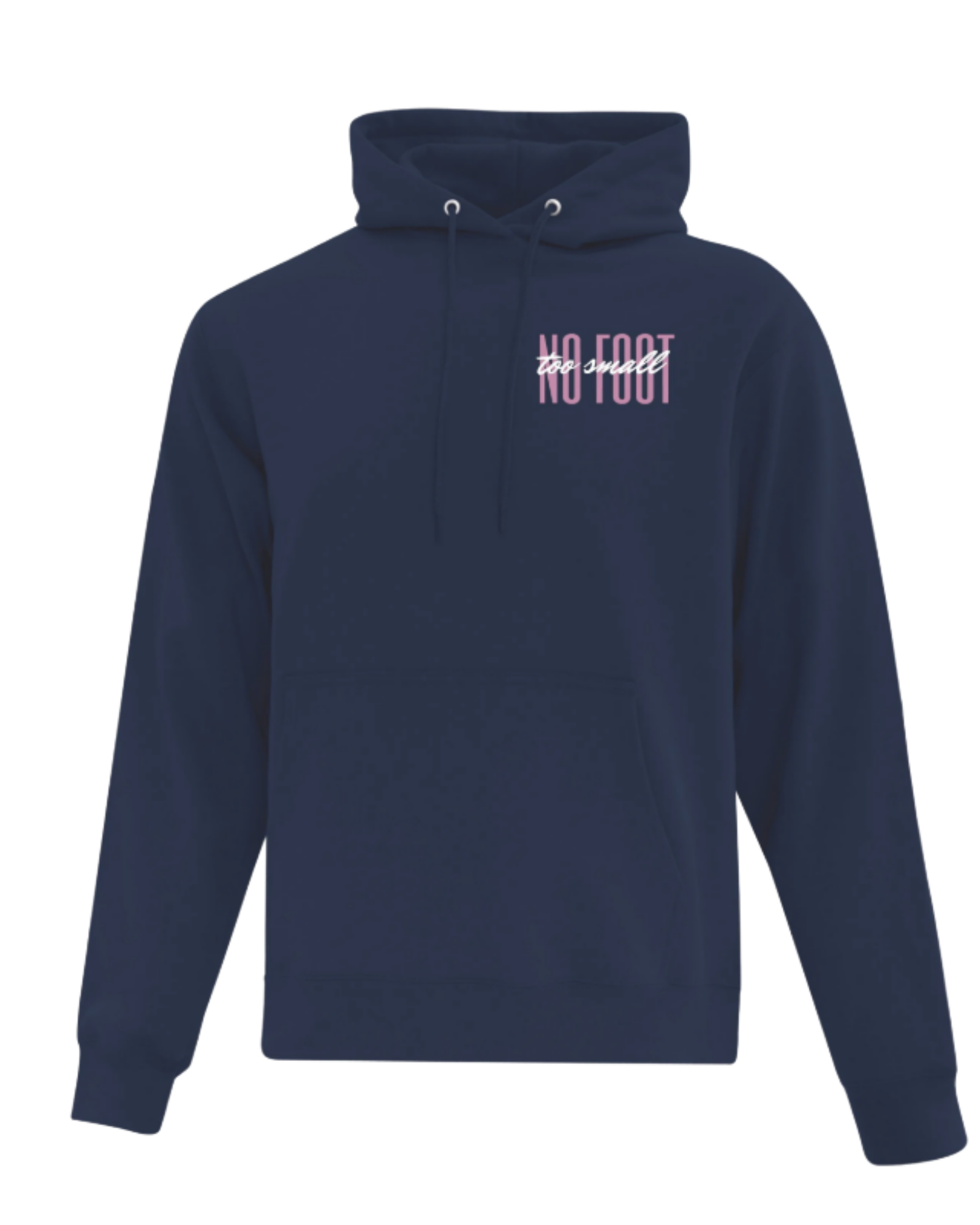 No Foot Too Small Hoodie - Navy