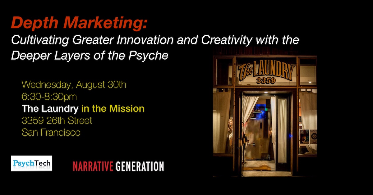 Depth Marketing: Cultivating Greater Innovation and Creativity with the Deeper Layers of the Psyche 