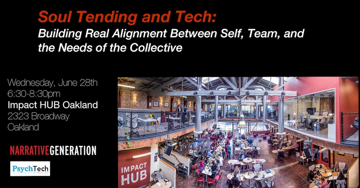 Soul Tending and Tech: Building Real Alignment Between Self, Team, and the Needs of the Collective