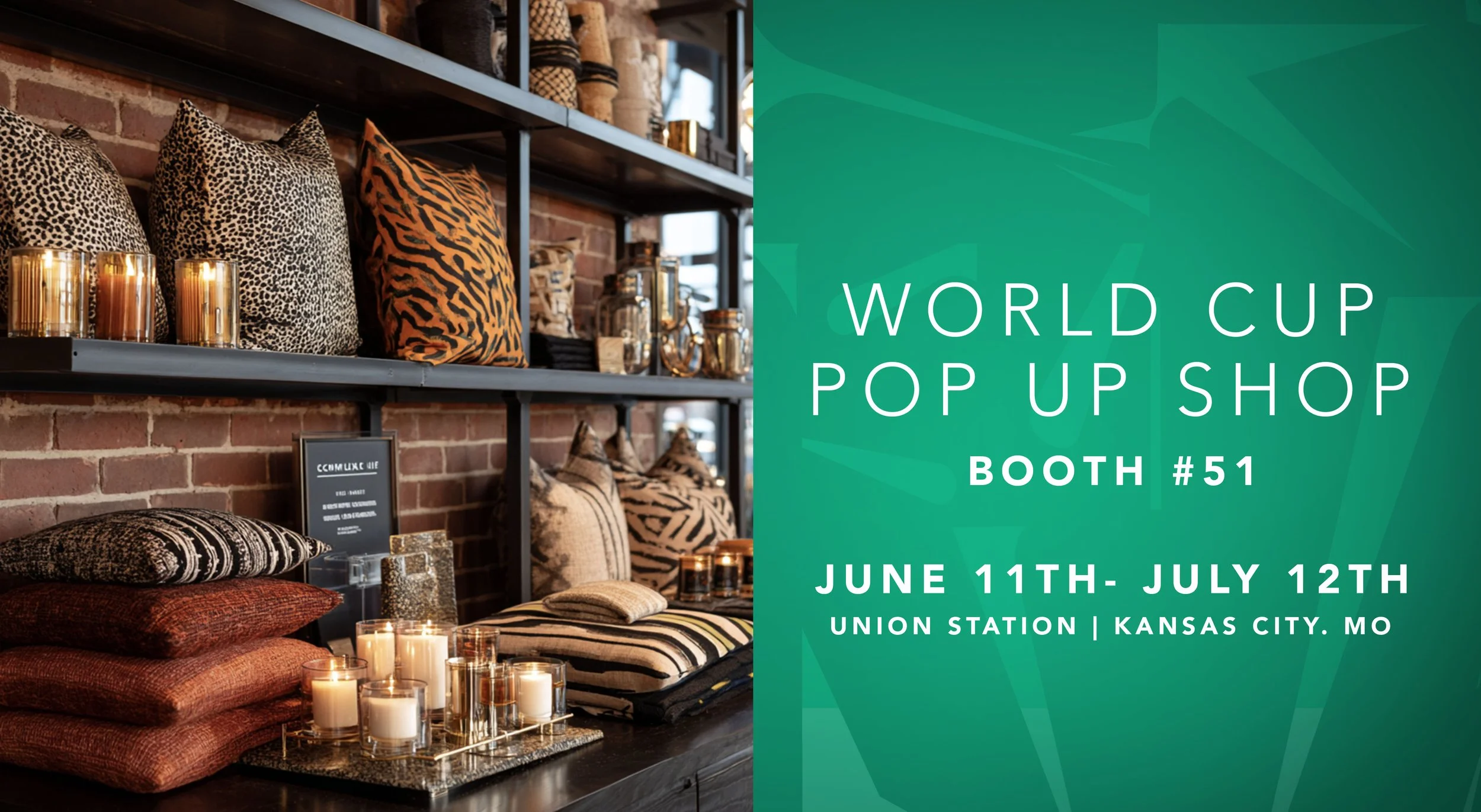 World Cup Pop-Up Shop at Union Station Kansas City featuring Complex Flavors Home + Life luxury home décor, candles, pillows, textiles, and curated lifestyle products in Booth #51.