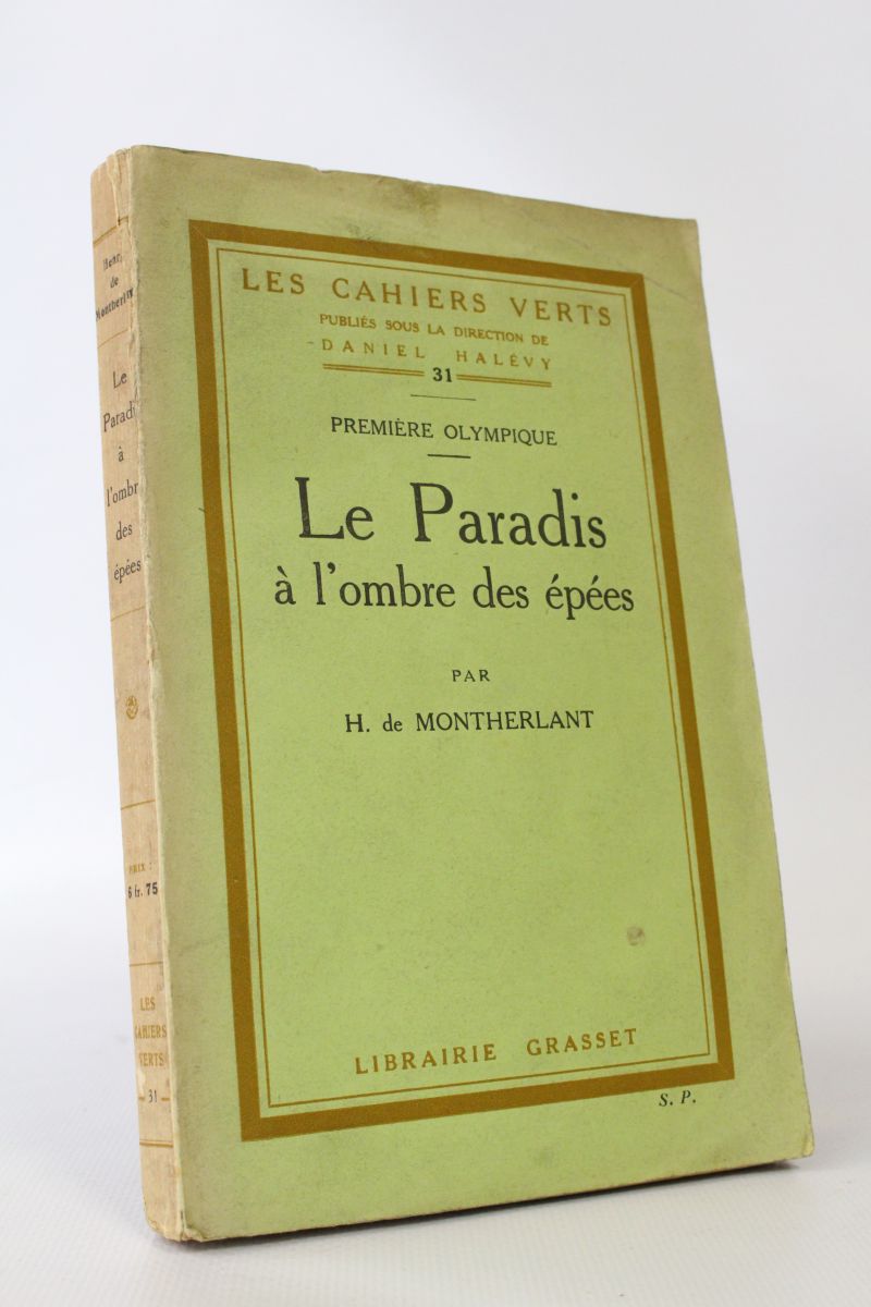 Henry de Montherlant, "Paradise in the Shadow of Swords"