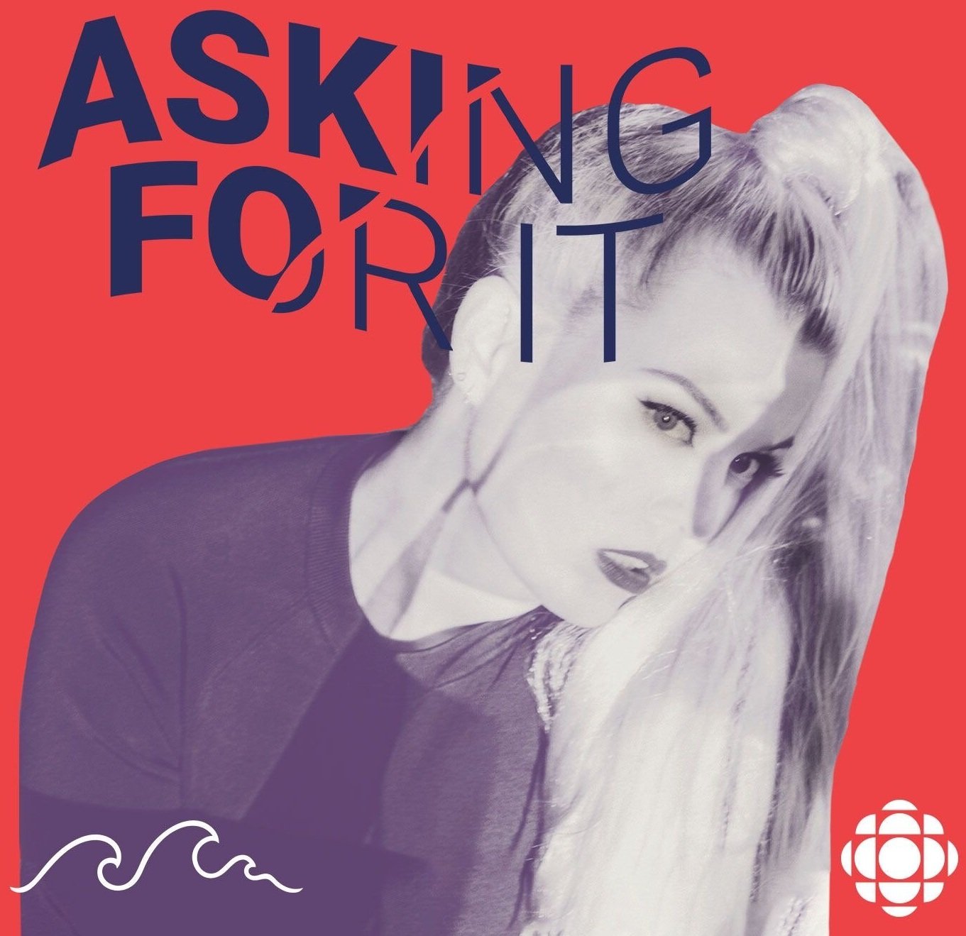 Asking For It - CBC Podcast 