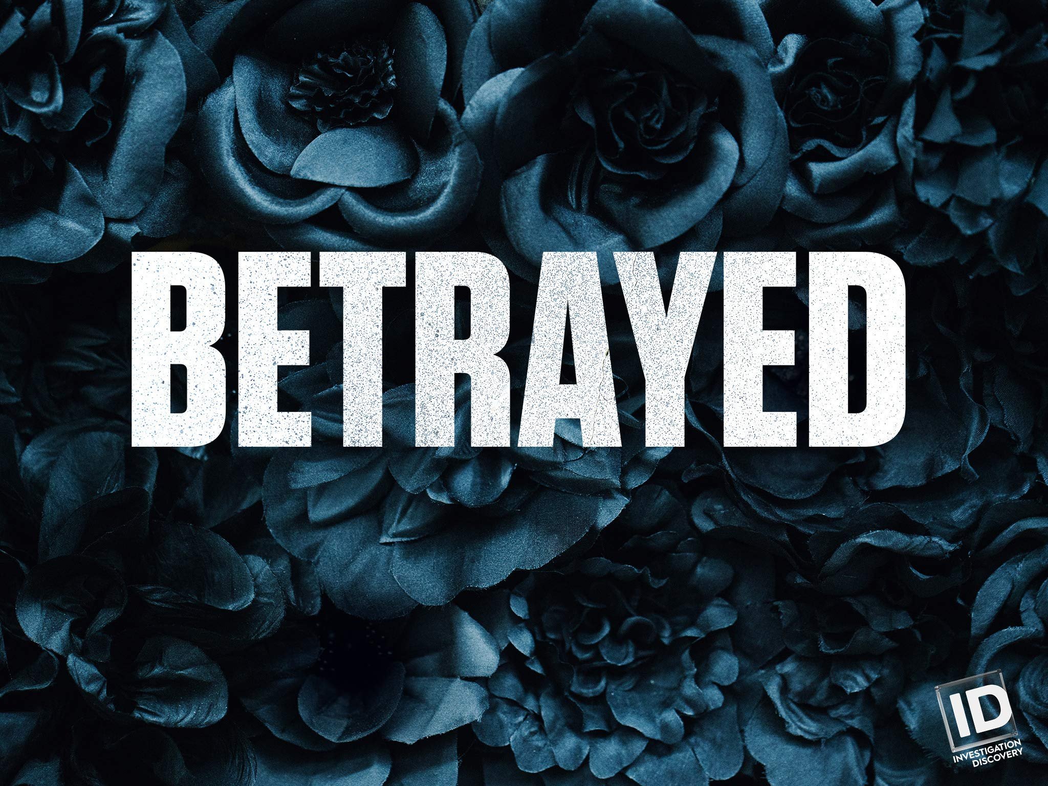 Betrayed - Discovery ID