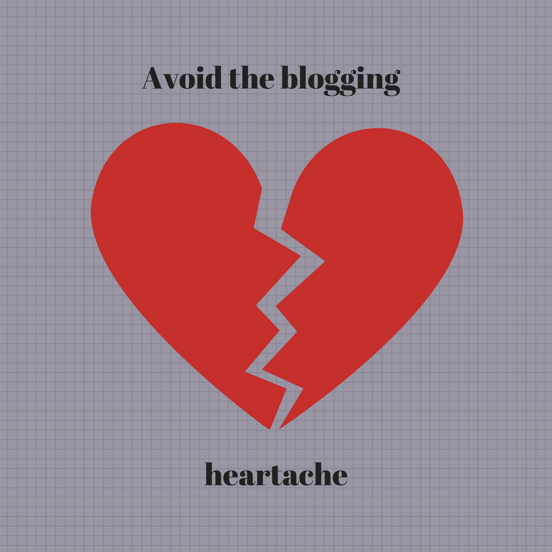 Avoid the blogging heartache.png