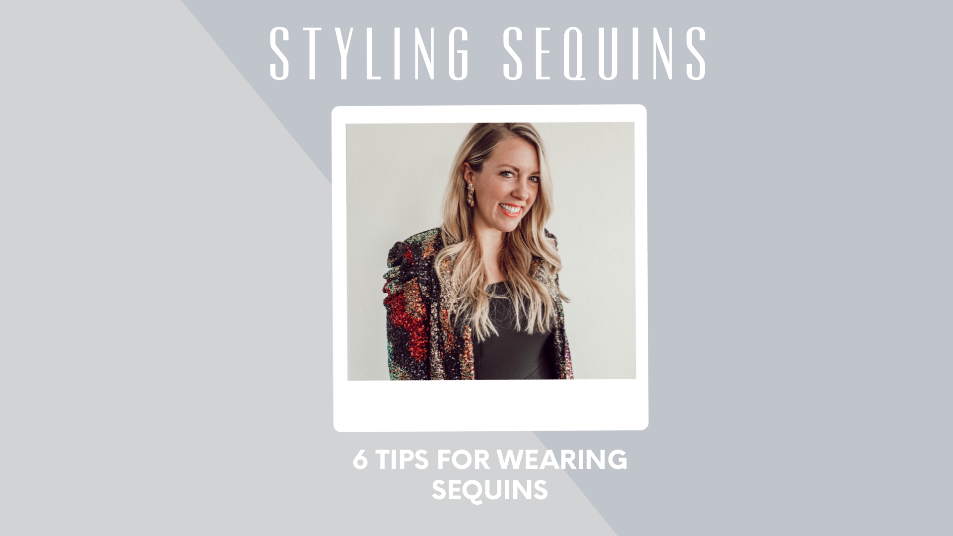 6 Tips for Wearing Sequins