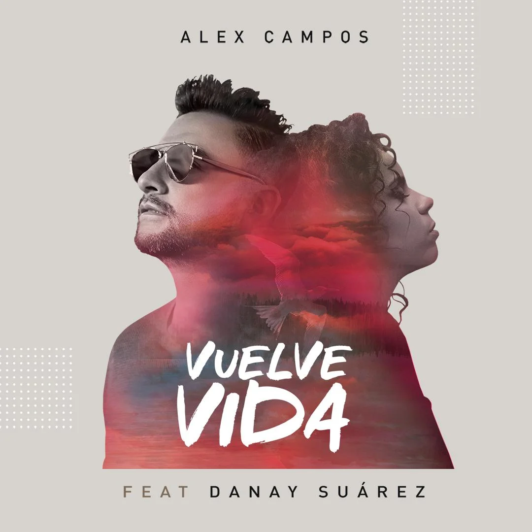 Alex Campos Vuelve Vida.jpg