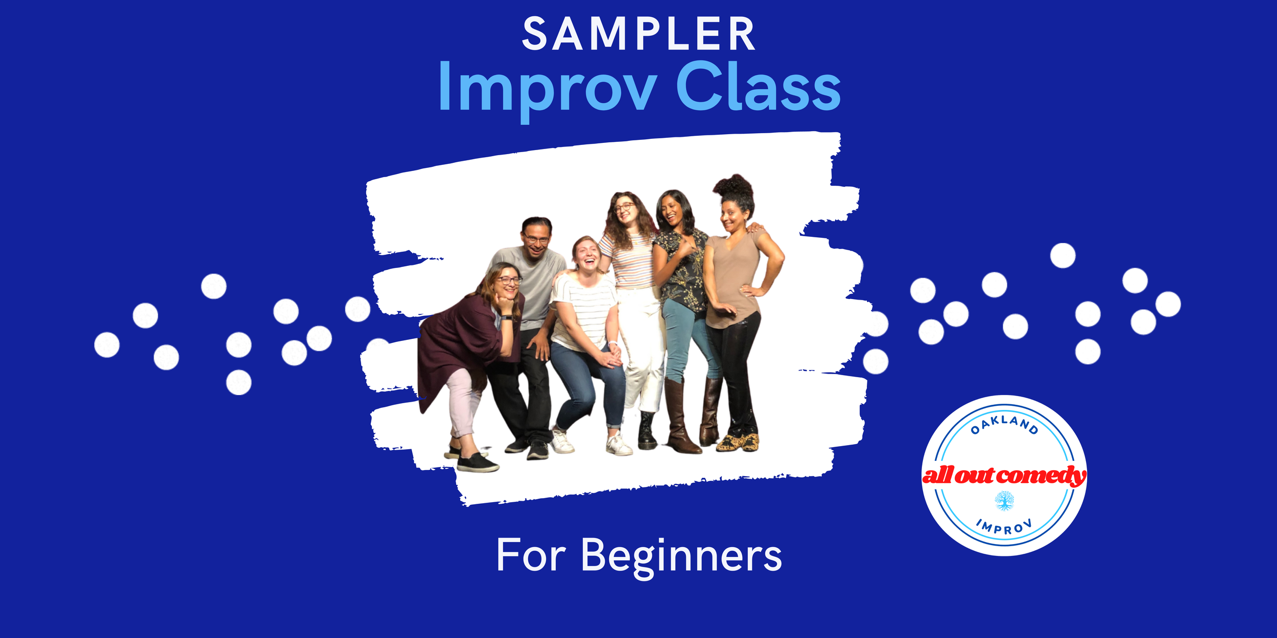 Comedy Class Sampler Improv Shows & Classes — All Out Comedy Theater