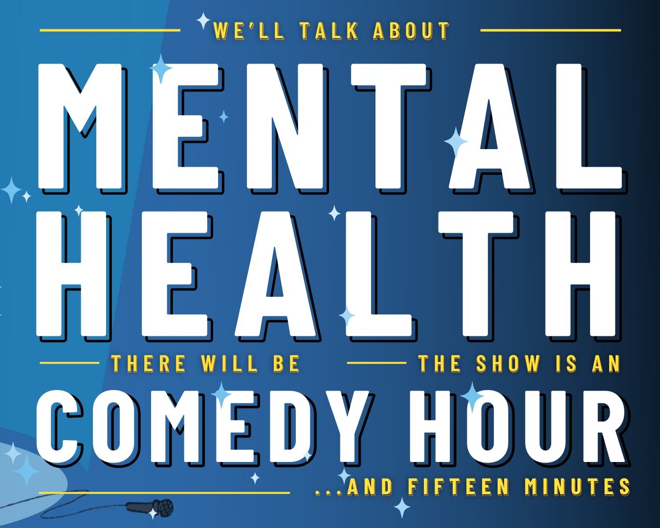 Mental Health Comedy Hour 