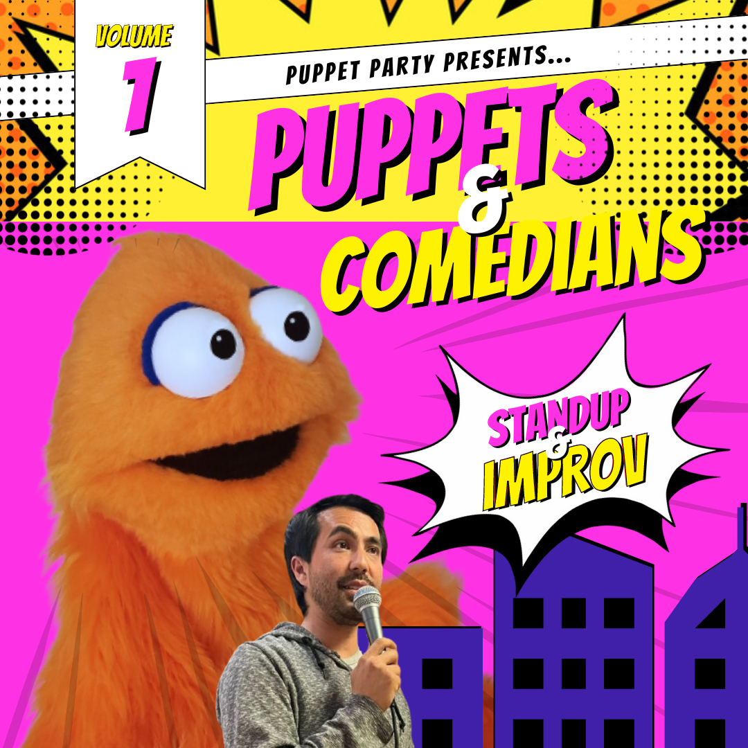 Puppet Party presents… Puppets &amp; Comedians 