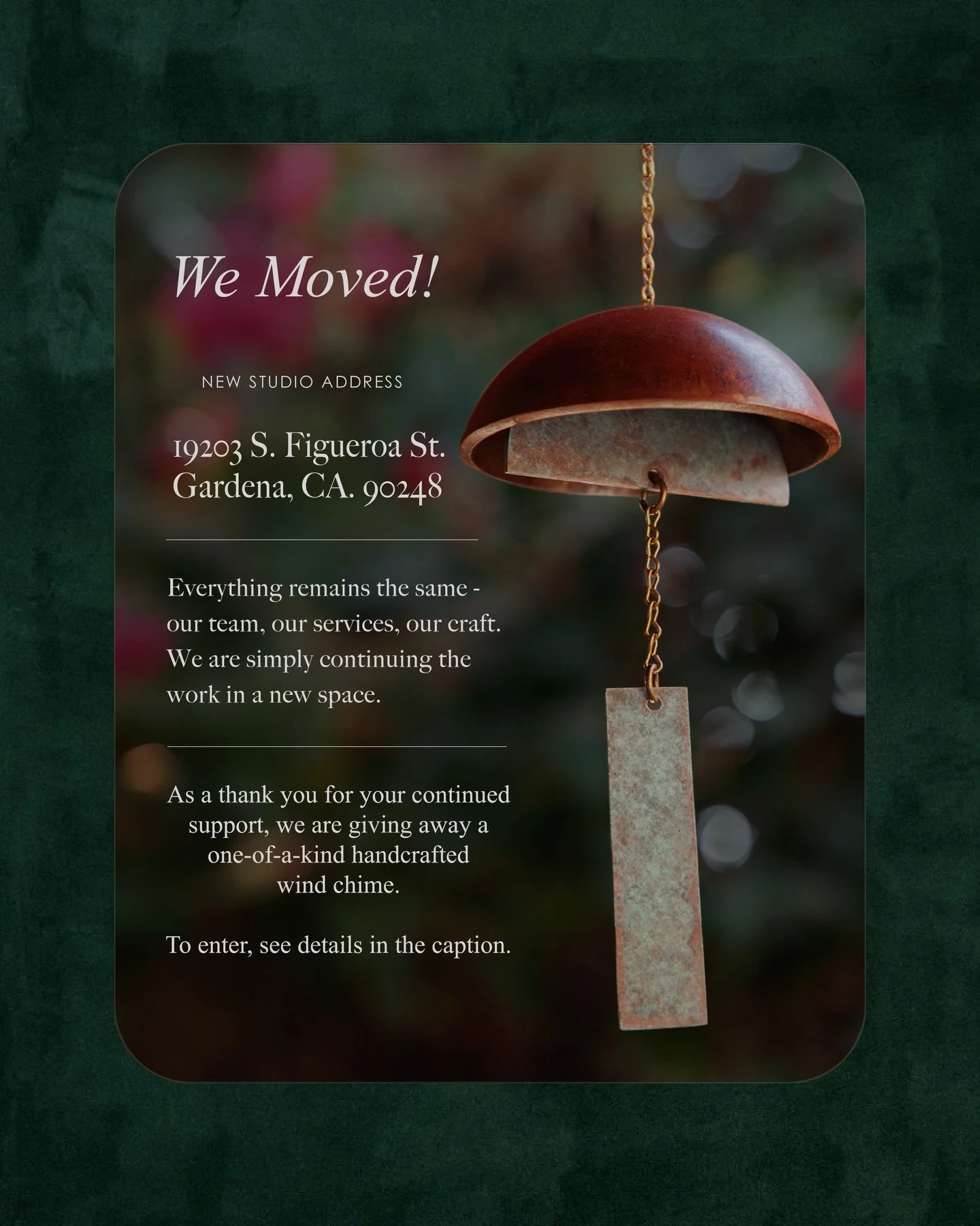 ***GIVEAWAY***

You can find us at our new address:
19203 S. Figueroa St.
Gardena, CA. 90248
.
To mark this transition, we&rsquo;re gifting this one-of-a-kind wind chime.
.
This chime is carefully patina&rsquo;d and sealed to keep color and finish. H