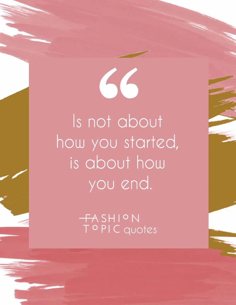 Is about how you end