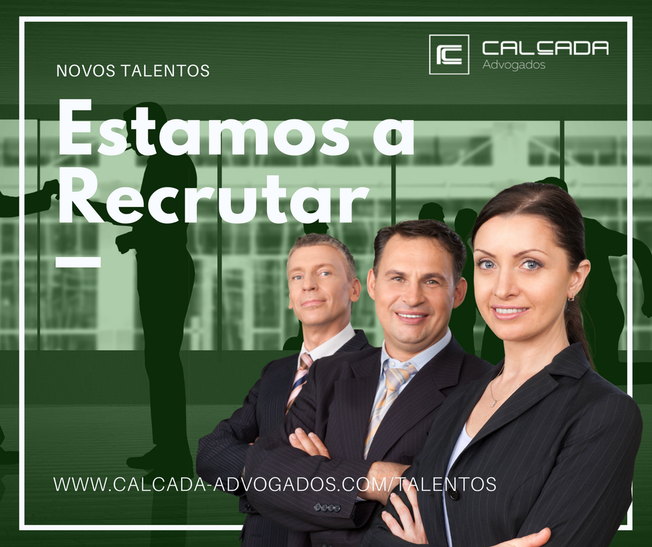 3 Novas Oportunidades na Equipa da Calçada Advogados