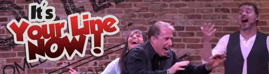 It's Your Line Now (Comedy)