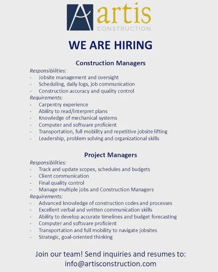 Come join our team! Send inquiries to info@artiscontruction.com