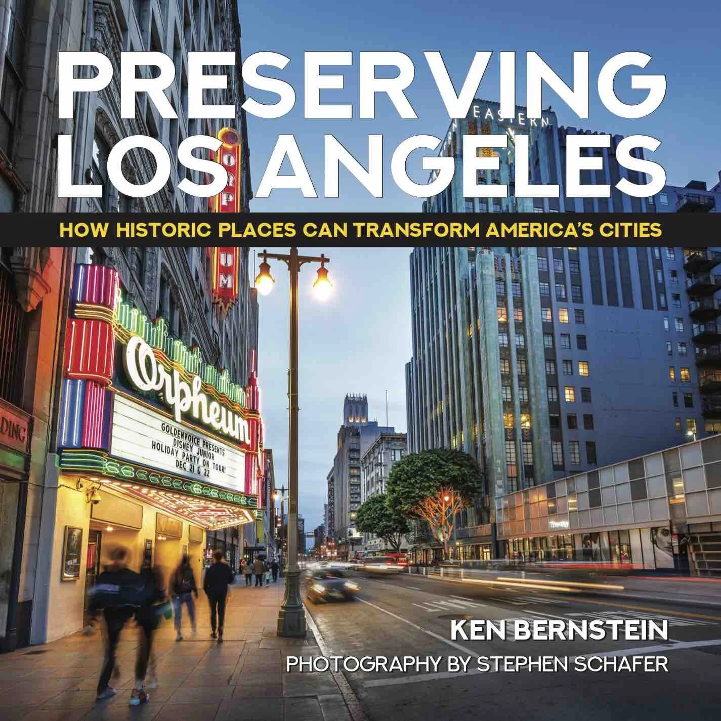 Preserving Los Angeles, author appearance by Ken Bernstein