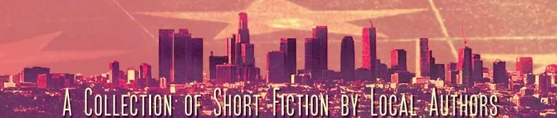 Readings from Made in L.A. - A Fiction Anthology 