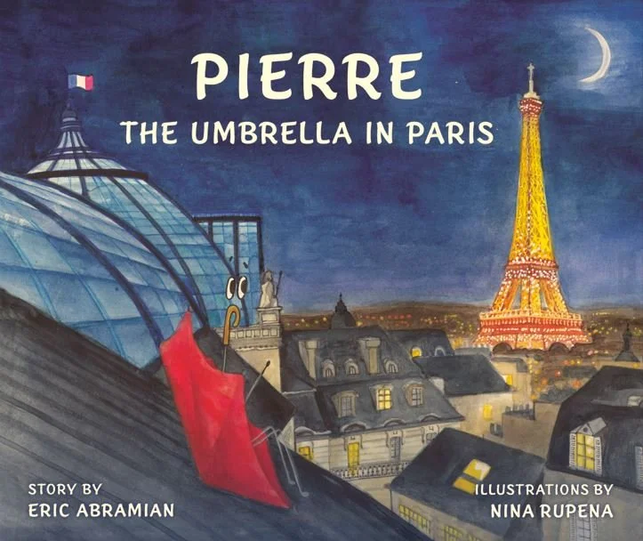 MEET &amp; GREET: Children's Book author Eric Abramian, "Pierre the Umbrella in Paris"