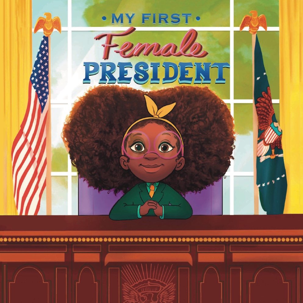 My First Female President.jpg