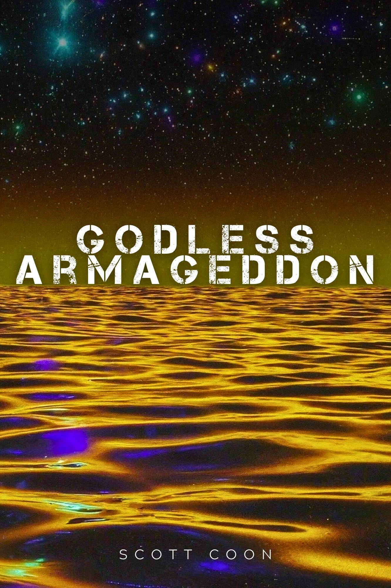 Godless Armageddon by Scott Coon