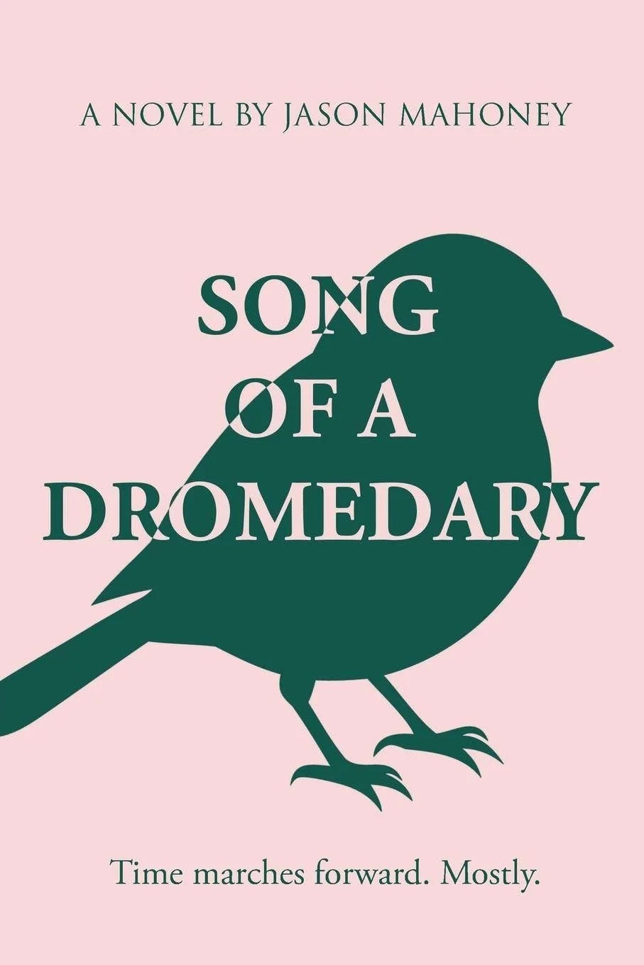 Song of a Dromedary by Jason Mahoney