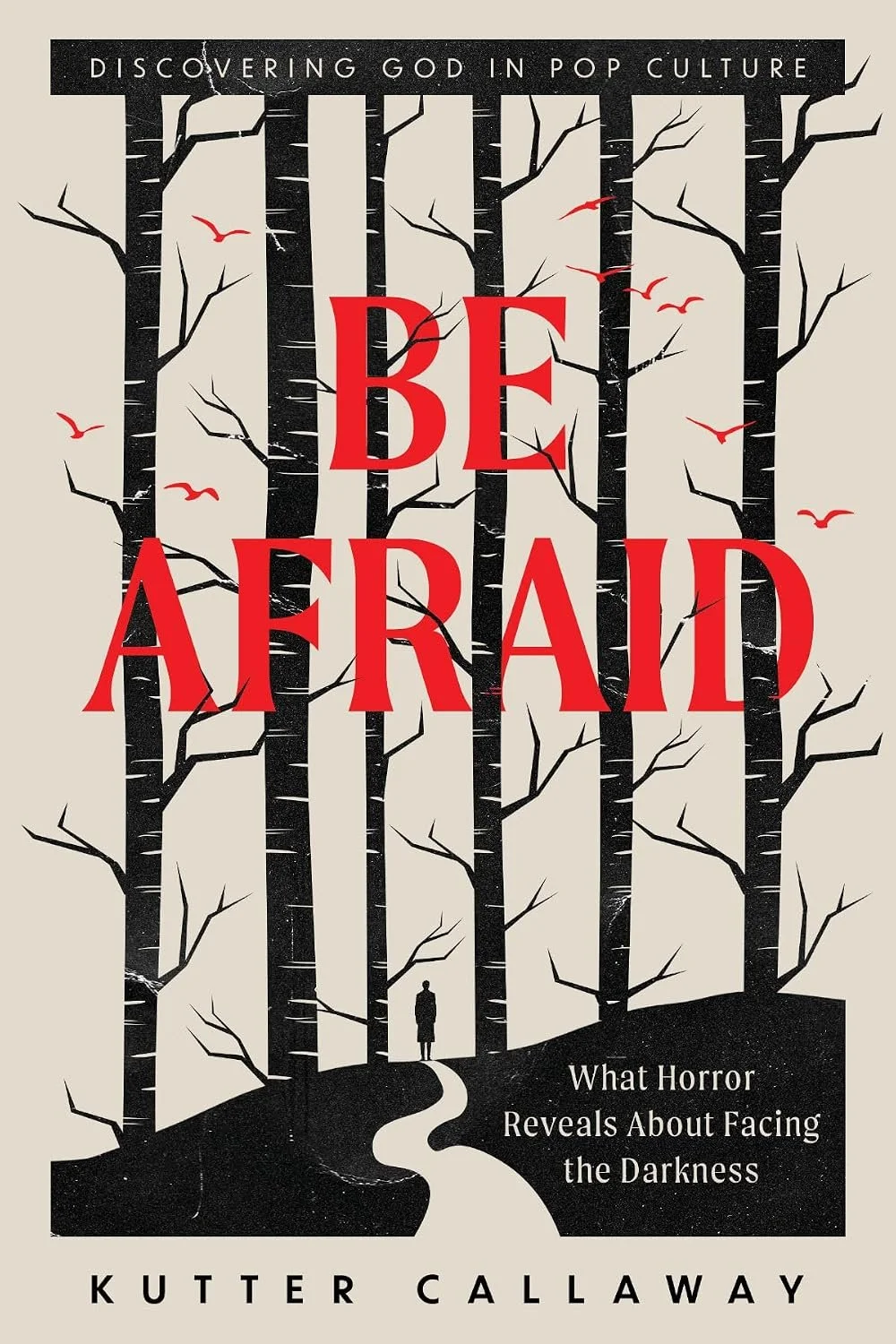 be afraid.jpg