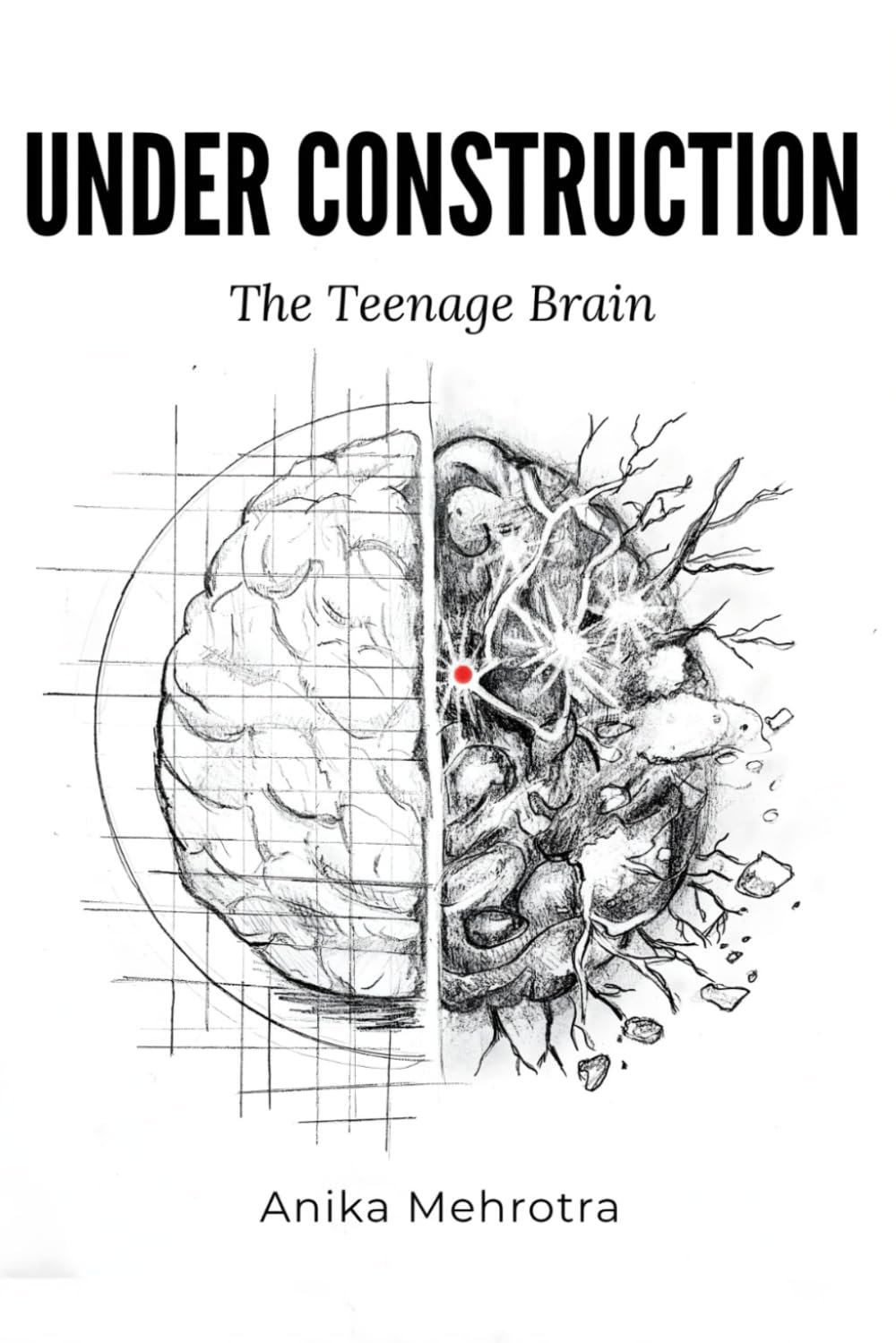 AUTHOR APPEARANCE: Anika Mehrotra, "Under Construction: The Teenage Brain"