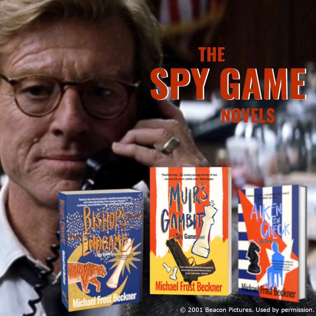AUTHOR APPEARANCE: Film and television writer Michael Frost Beckner, The  Spy Game Novels — Flintridge Bookstore