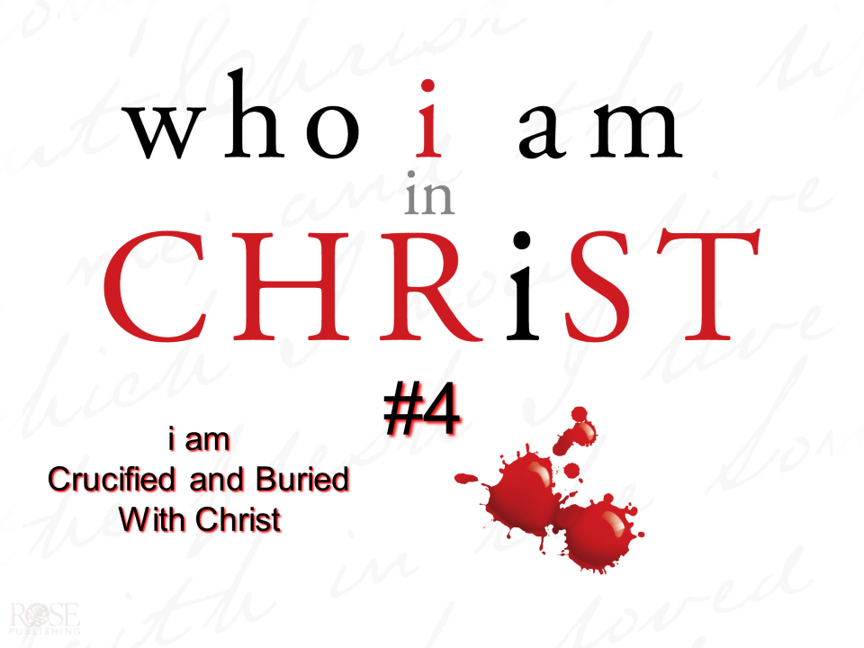 i am Crucified & Buried with Christ.png