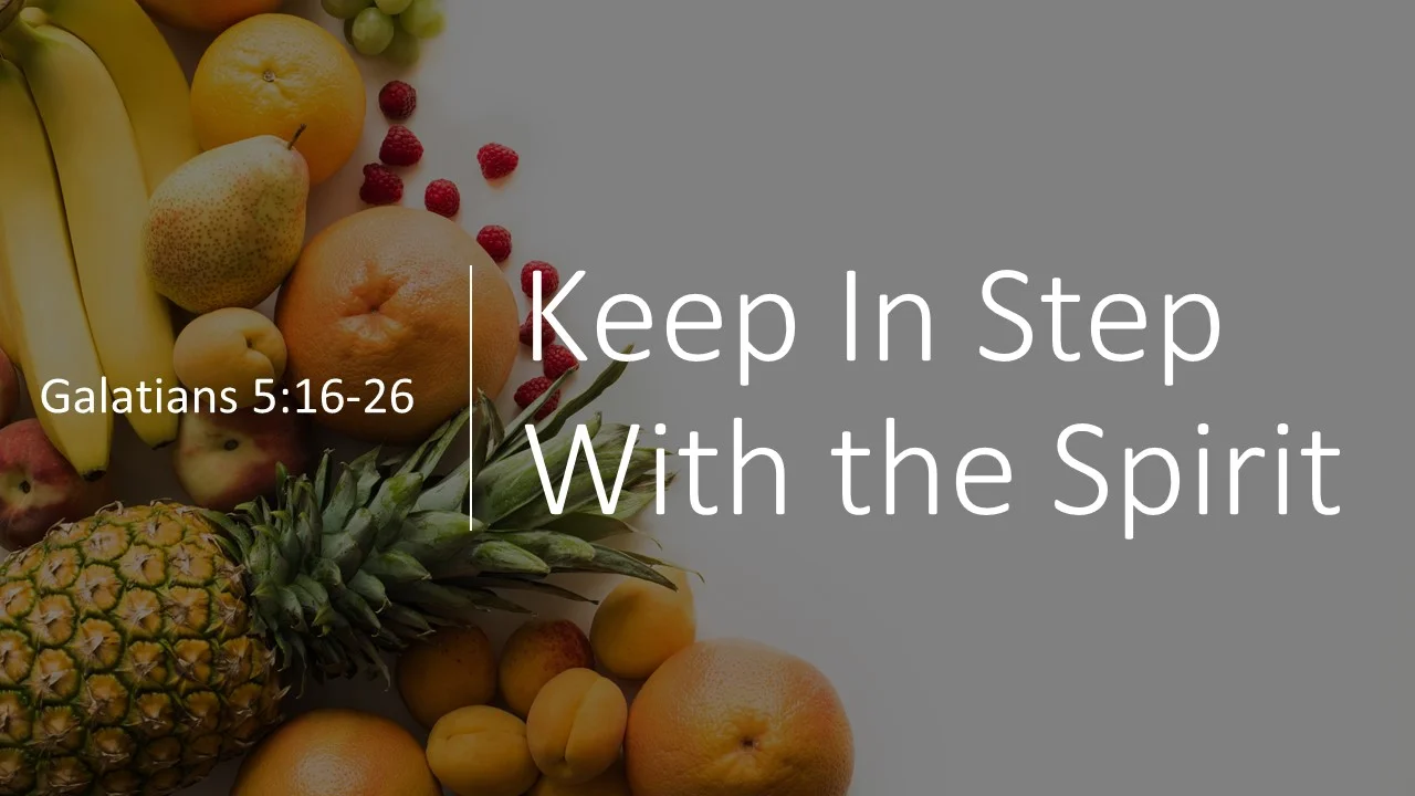 Keep In Step With the Spirit.jpg