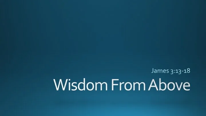 Wisdom From Above.jpg