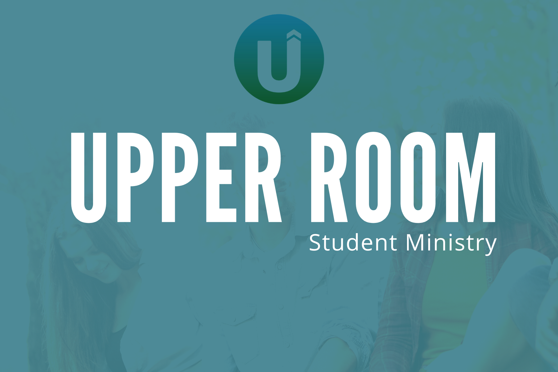 Upper Room Student Ministry