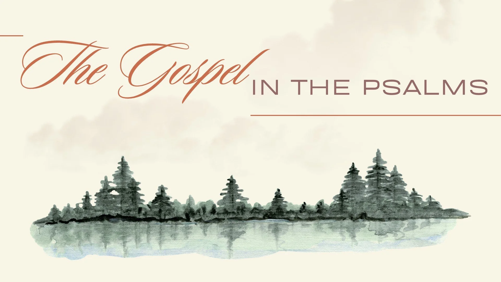 The Gospel in the Psalms