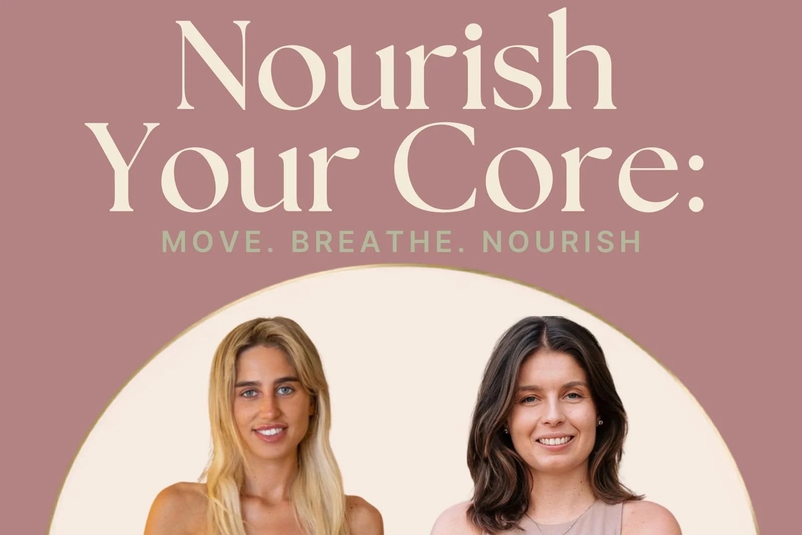 Special Workshop - Nourish Your Core: Move, Breathe + Nourish