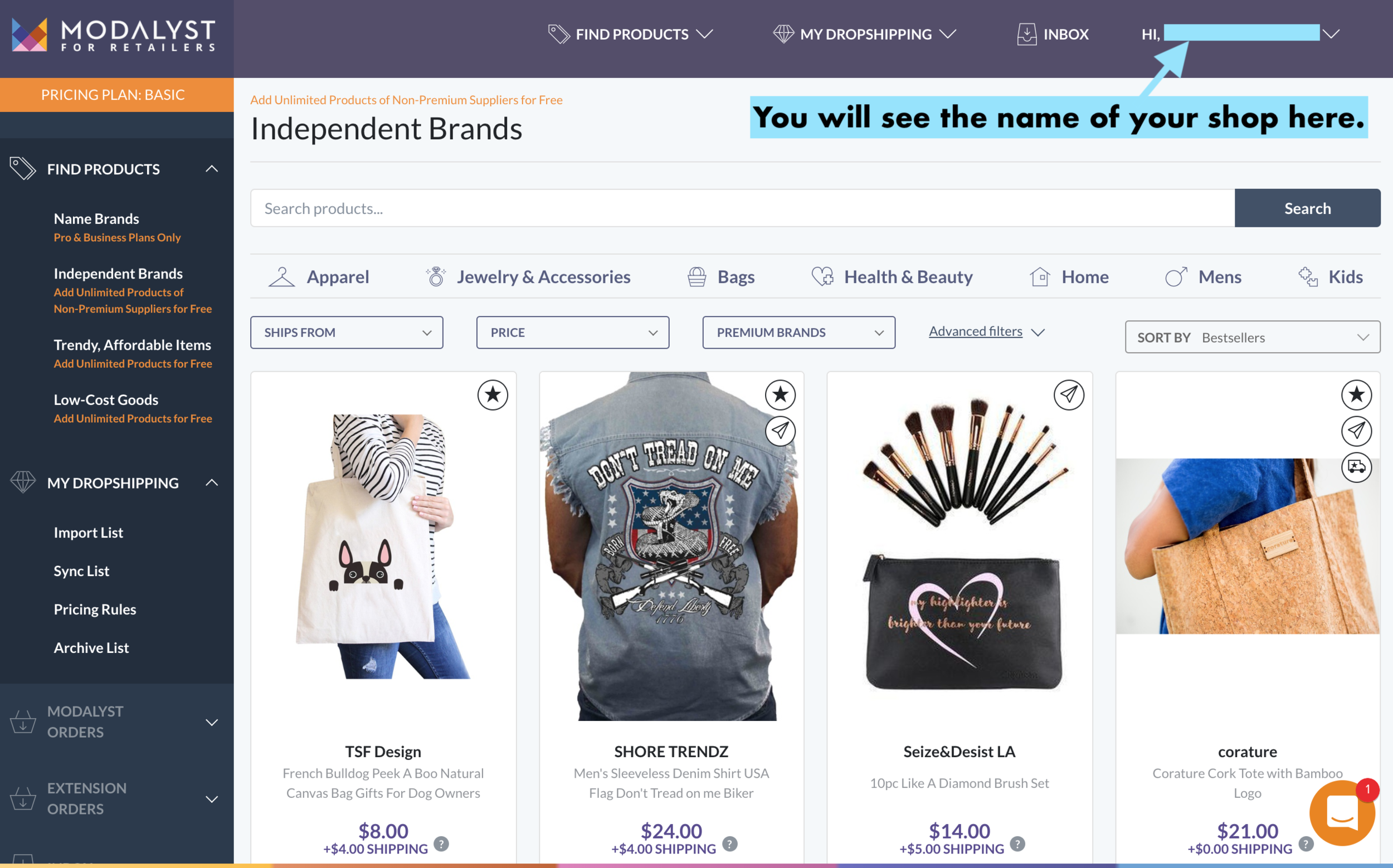 You will be directed to your Modalyst account. You can start searching for the products that you intend to sell to you shop.