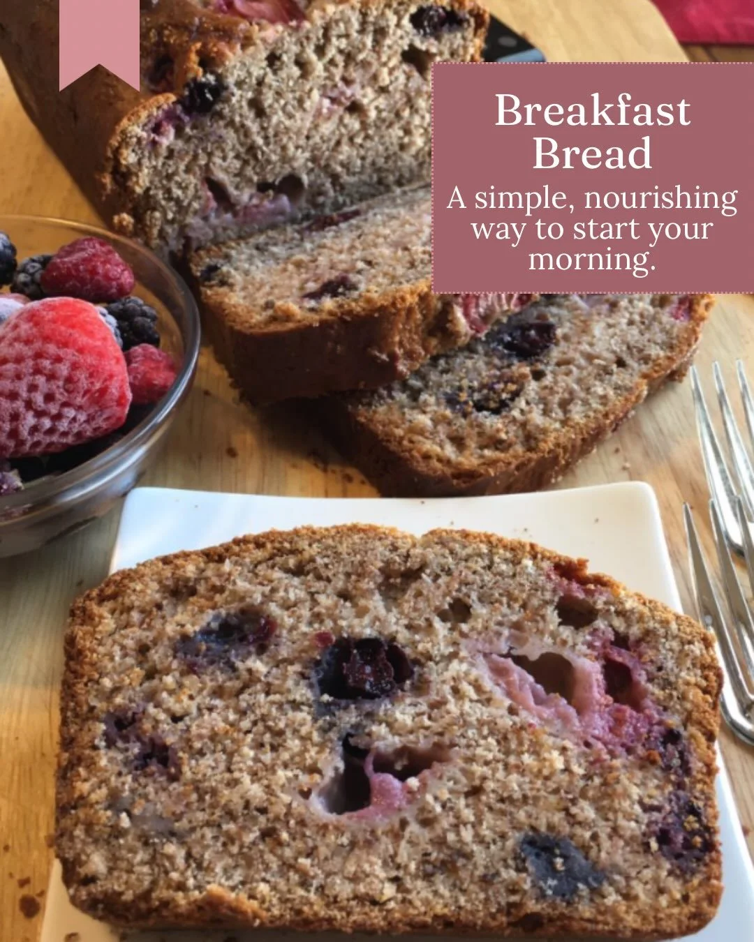 Berry Breakfast Bread

A naturally sweet, fiber-rich bread made with ripe bananas, chia seeds and antioxidant-rich berries. A simple make-ahead breakfast or nourishing afternoon snack.

INGREDIENTS

&bull; 3 very ripe bananas
&bull; &frac34; cup glut