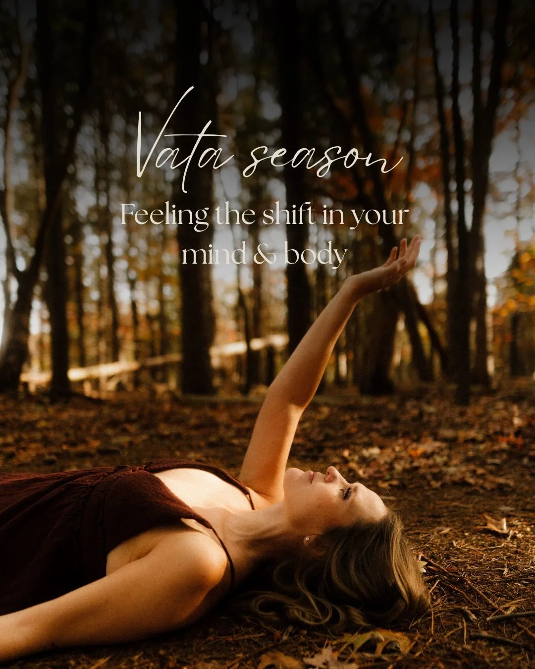 By late October, we&rsquo;ve moved fully into the lighter, cooler, drier, and more mobile energy of Vata.

When Vata is in balance, this energy can feel inspiring and expansive. It can bring creativity, curiosity, enthusiasm, passion, intuition, and 