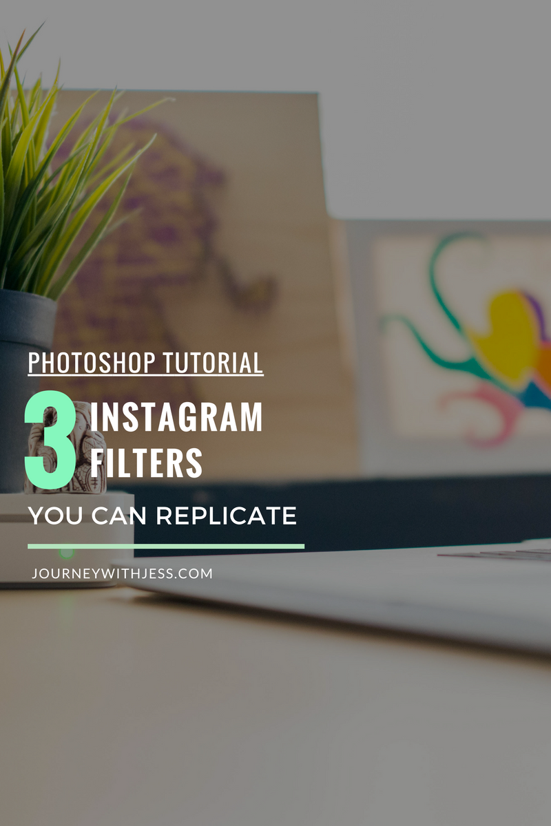 Photoshop Tutorial - 3 Instagram Filters You Can Replicate