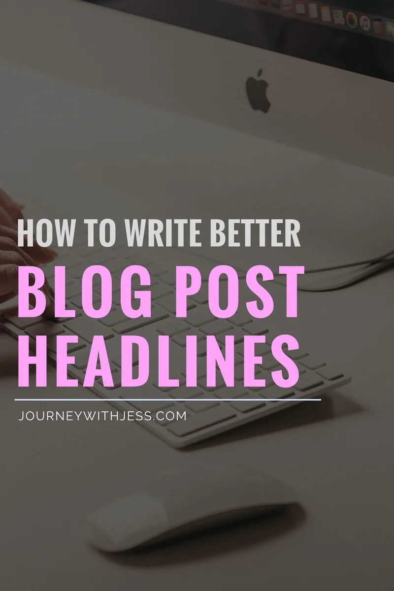 How to Write Better Blog Post Headlines
