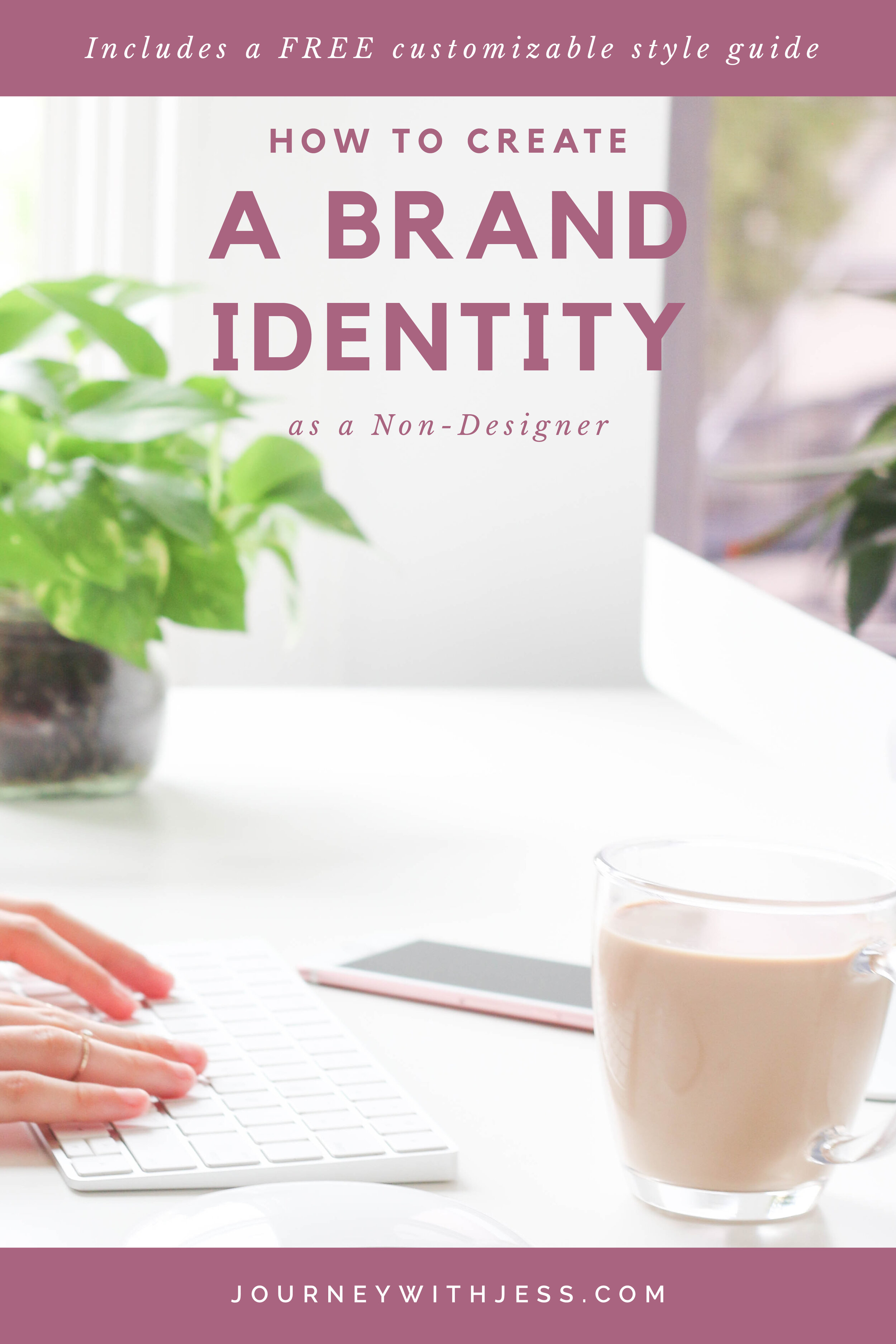 How to Create a Brand Identity as a Non-Designer
