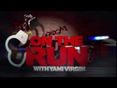 On The Run with Yami Virgin