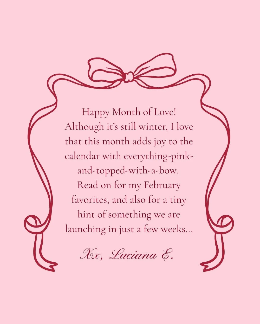 February favorites &amp; a tiny hint of what&rsquo;s coming next month&hellip; ❤️ #LucianaEmilia